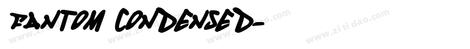 Fantom Condensed字体转换